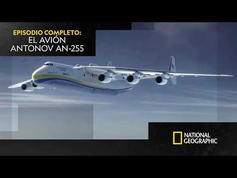 El avión monstruoso y único: el Antonov AN-225 ✈️ | MEGAESTRUCTURAS | NATIONAL GEOGRAPHIC ESPAÑA