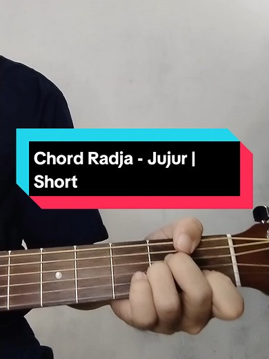 Belajar Chord Gitar Radja - Jujur