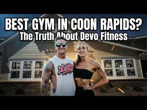Best Gym In Coon Rapids? The Truth About Devo Fitness