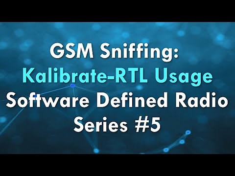 GSM Sniffing: Kalibrate-RTL Usage - Software Defined Radio Series #5
