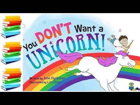 You Don't Want A Unicorn - Kids Books Read Alooud