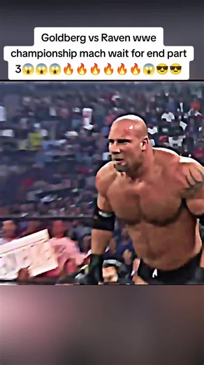 Goldberg vs Raven wwe championship mach wait for end part 3😱😱😱🔥🔥🔥🔥🔥🔥😱😎😎#wwe #workout #f #😎