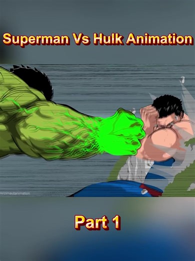 Superman Vs Hulk Animation - P1 #us #viral | Hulk Vs Superman