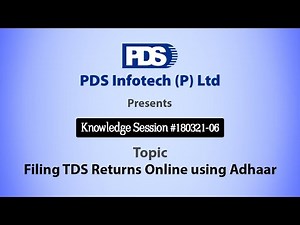 Procedure to File TDS Return Online using Aadhaar Authentication