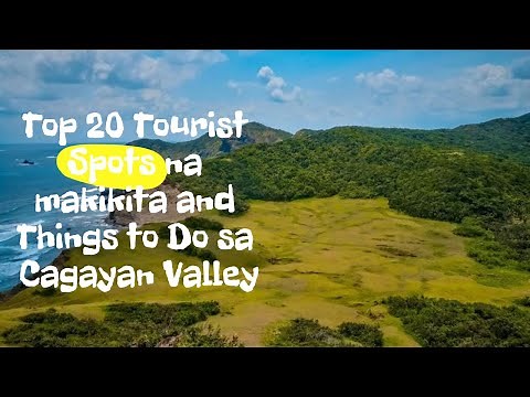 Cagayan Valley Tourist Spots | LakbayPinas