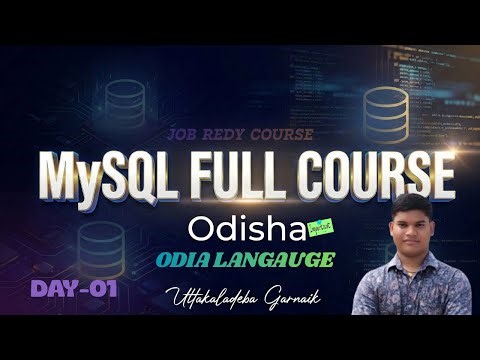 MySQL Full Course for Beginners Day-01 | Odisha | Day 1| CyberBoyUttakala