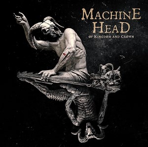 Album Review: MACHINE HEAD Of Kingdom And Crown - Metal Injection