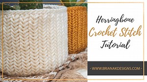 3.6K views · 56 reactions | How to Crochet Herringbone Stitch Fabric Written Instrucitons are here: https://brianakdesigns.com/how-to-crochet-herringbone-stitch/ A video on how to join is premiering soon! Check out this basket pattern: https://brianakdesigns.com/crochet-herringbone-basket/ Yarn: Lion Brand Wool Ease Thick & Quick https://shrsl.com/2k150 | Briana K | Facebook