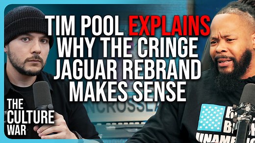Tim Pool Explains To Maj Toure Why The CRINGE Jaguar Rebrand MAKES SENSE Watch the full episode here: https://www.youtube.com/watch?v=VoWLdeYFTv0 BUY CAST BREW COFFEE TO SUPPORT THE SHOW - https://castbrew.com/ Become A Member And Protect Our Work at http://www.timcast.com Host: Tim Pool @Timcast (everywhere) Guests: King Randall | https://linktr.ee/thexforboys Maj Toure | https://www.givesendgo.com/solutionary Producers: Lisa Elizabeth @LisaElizabeth (X) Kellen Leeson @KellenPDL (X) My Second C