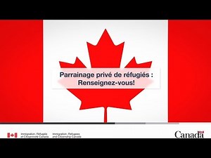 Parrainage privé de réfugiés : Renseignez vous!