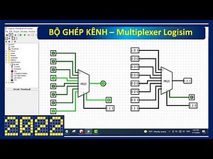 Hướng Dẫn sử dụng Logisim | Cách Sử Dụng Bộ Ghép Kênh | How to use the multiplexer Logisim