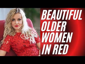 BEAUTIFUL OLDER WOMEN IN RED ~ Natural Women ~ Older Women ~ Mature Women ~ Attractive Women Ladies