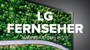LG-Fernseher 2020: Darauf sollten Sie achten!