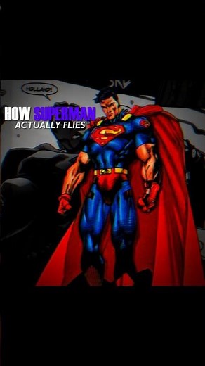 How Does Superman Really Fly? 🦸‍♂️