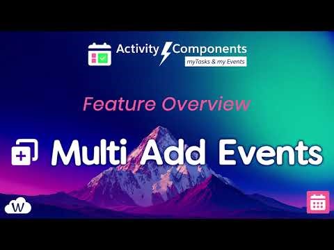 Multi Add Events - Event Component Feature Overview