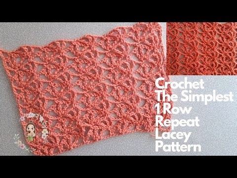 Crochet The Simplest 1 Row Repeat Lacey Pattern / Crochet Patterns for Beginners