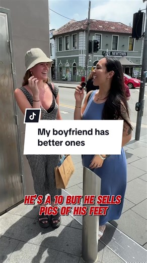 My boyfriend has better ones | interview