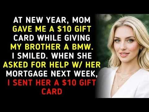 At New Year, Mom Gave Me A $10 Gift Card While Giving My Brother A BMW I Smiled When She Asked