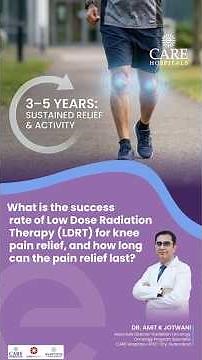 What is the success rate of LDRT for knee pain—and how long does the relief last? | CARE Hospitals