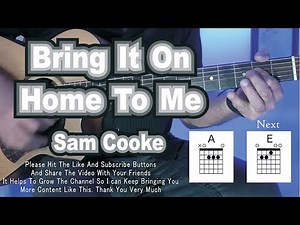 The BEST and EASIEST way to play BRING IT ON HOME TO ME by SAM COOKE. Guitar Play Along Lesson