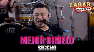 Aquí va un super clásico de Grupo Siggno que lleva por título "Mejor dímelo". 💔😥🎶 | Zagar Desde El Bar