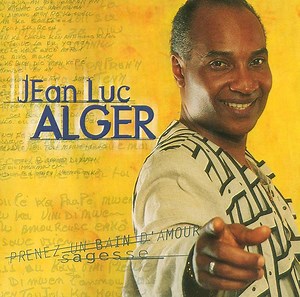 Jean-Luc Alger - Prenez Un Bain D'amour