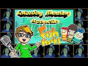 Fish Hooks Theme - Saturday Morning Acapella
