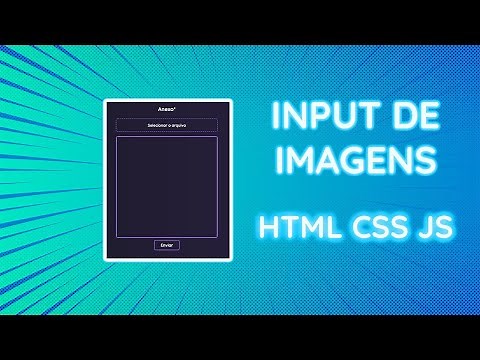 Input File com previa de Imagem - Tutorial HTML CSS JS