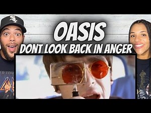 FIRST TIME HEARING Oasis - Don’t Look Back In Anger REACTION
