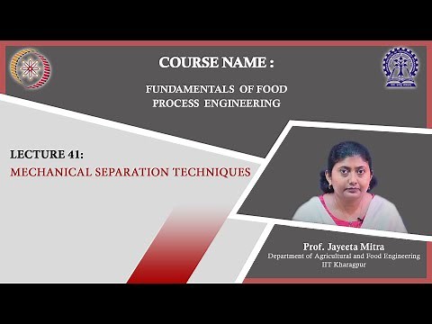 Lecture 41: Mechanical Separation Techniques
