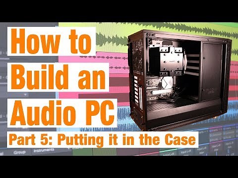 How to build an Audio PC: Part 5 - Installing the system into the case