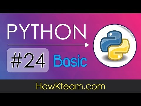 [Khóa học lập trình Python cơ bản] - Bài 24: Cấu trúc rẽ nhánh trong Python| HowKteam