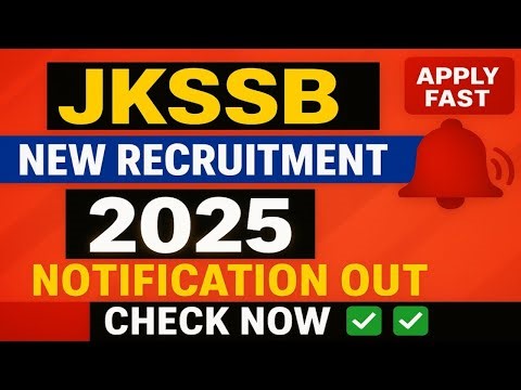 “JKSSB NEW RECRUITMENT 2025 | Official Notification Out | Check Now”