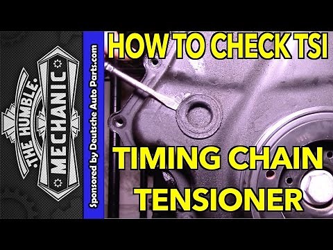How to Check 2.0T TSI Timing Chain Tensioner