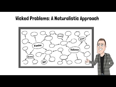 Wicked Problems: A Naturalistic Approach