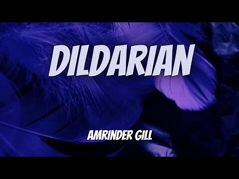 Dildarian (lyrics) | Amrinder Gill