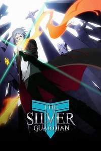 The Silver Guardian (2017-2018) - TV Show