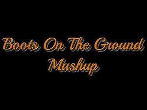 Boots On The Ground Mashup DJ Marvelous Marc Mix