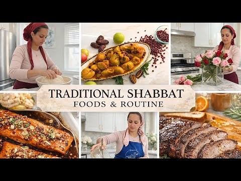 Traditional Shabbat Foods Recipes and Routines