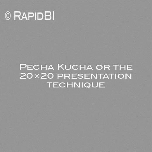Pecha Kucha or the 20x20 presentation technique