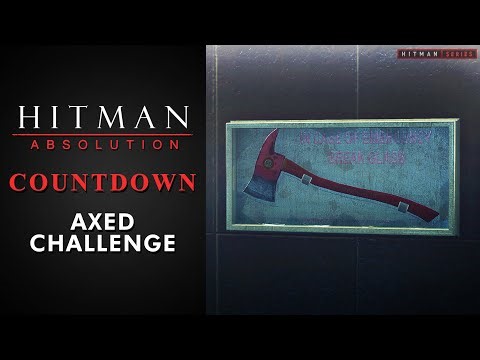 Hitman: Absolution - Countdown - "Axed" Challenge