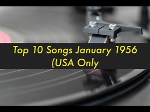 Top 10 Songs January 1956 Billboard Top Peakers