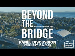 Beyond the Bridge: A Solution to Homelessness (Panel Discussion)