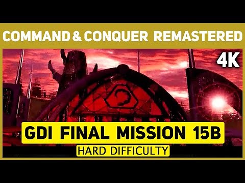 Command & Conquer Remastered 4K - GDI Final Mission 15 B - Temple Strike - Hard Difficulty