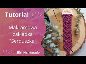 zakładka makrama serce, heart macrame bookmark tutorial