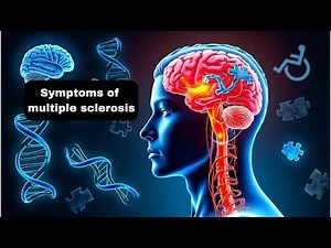 Multiple sclerosis signs and symptoms explained