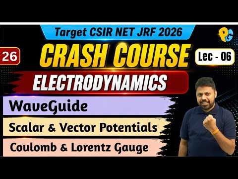 CSIR NET Electromagnetic Theory (EMT) | Crash Course | Lec 06 | Complete Revision