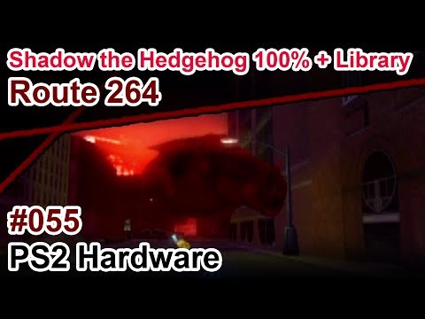 [055] Shadow the Hedgehog - 100% Including Library, PS2 Hardware - Route 264