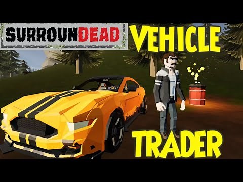 🟢SurrounDead🟢 Vehicle Trader🟢#viral #subscribe #surroundead