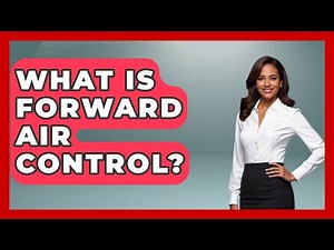 What Is Forward Air Control? - Tactical Warfare Experts